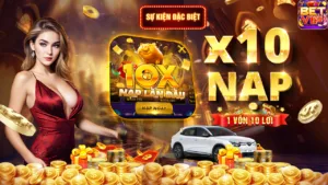 X10 Nạp Đầu Betvip